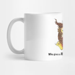 Who Gives a HOOT! Mug